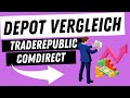 Depot Anbieter Vergleich: TradeRepublic, Comdirect oder andere