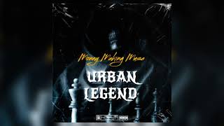 [Money Making Musa]- "Urban Legend" (Prod. Money Making Musa)