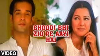 Choodi Bhi Zid Pe Aayi Hai Anuradha Paudwal | Ishq Hua | Feat. Kahkashan Patel, Aamir Ali