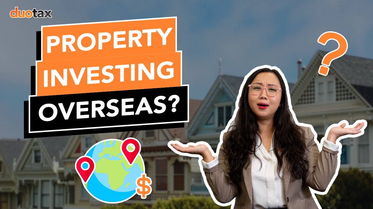 OVERSEAS PROPERTY INVESTMENT TAX IMPLICATIONS - YouTube