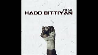 HADD BITTIYAN | OFFICIAL AUDIO | VIRPAL SANDHU |