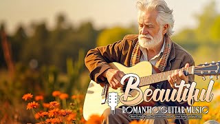 Top 100 Romantic Guitar Songs 🎸 Timeless Love Melodies For Ultimate Relaxation