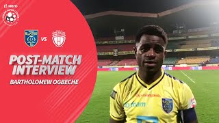 Kerala Blasters' Bartholomew Ogbeche After Draw Against NorthEast United | Hero ISL 2019-20
