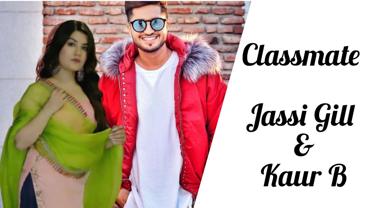 Classmate | Kaur B & Jassi Gill | Happy Birthday Kaur B | Desi Crew ...