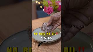 No Boil No Oil Vada Recipe😍Episode-05. #bharathicooks #noboilnooil