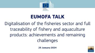 EUMOFA Talk: Digitalisation and traceability of the fisheries and aquaculture sector