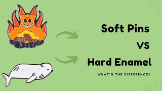 Soft Vs Hard Enamel Pins - What’s The Difference? [2022]