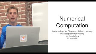 Deep Learning Chapter 4 Numerical Computation presented by Yaroslav Bulatov
