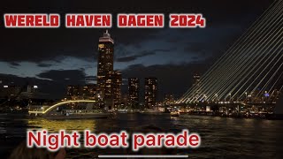 Night Boat Parade // Wereld Haven Dagen 2024