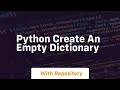 python create an empty dictionary