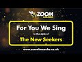 The New Seekers - For You We Sing - Karaoke Version from Zoom Karaoke