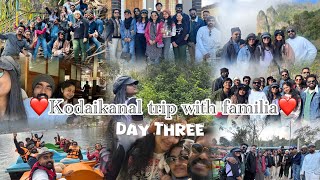 Kodaikanal Trip Series|Day Three|Itinerary|Must Visit Places #travel #familyvlog