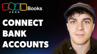 How to Connect Bank Accounts to Zoho Books (Full 2025 Guide)