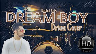 Dream Boy | Babbal Rai | Speed Records | Drum Cover | Prateek Sheth Dawesar | Official Video 2017 |