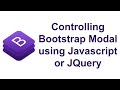Controlling Bootstrap Modal using Javascript or jQuery