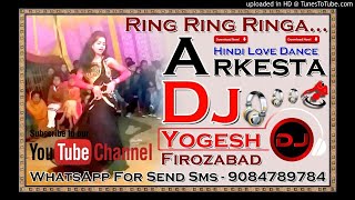 Ring ring Ringa Hindi Love dance Song 👌2020 Hard Dholki Music Mixx By Dj Yogesh Firozabad