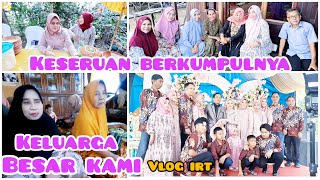 Serunya acara pernikahan sepupu II semua berkumpul #dailyvlog