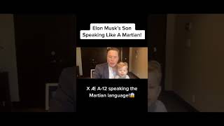 Elon Musk's Son Speaking like a Martian | #elonmusk #elon #musk #spacex #tesla