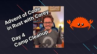 Advent of Code 2022 with Corey | Day 4: Camp Cleanup