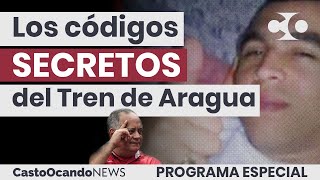 Los CÓDIGOS SECRETOS del Tren de Aragua