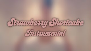 Melanie Martinez - Strawberry Shortcake (Official Instrumental)