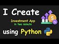 I CREATE INVESTMENT APP IN 2 MIN USING PYTHON & LEARN PYTHON BY BUILDING SIMPLE PROJECTS