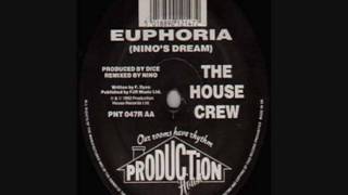 The House Crew - Euphoria (Nino's Dream Remix)