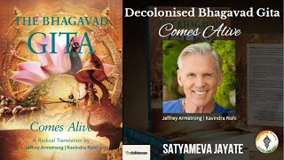 Shri Jeffrey Armstrong | Decolonised Bhagavad Gita Comes Alive |#satyamevajayatheclubhouse | SmJ 100