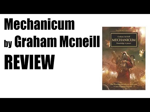 Mechanicum Graham Mcneill Horus Heresy Book Review, Completely Random Review