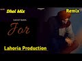 Jor Dhol Remix Ranjit Bawa Ft. Ravi Rai Production Latest Punjabi Song