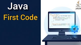 Java Tutorial for Beginners: Write Your First Code Step-by-Step!
