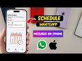 How To Schedule WhatsApp Messages On iPhone - Full Guide