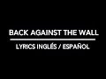 Cage The Elephant – Back Against The Wall Lyrics [Inglés/Español]