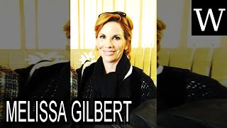 MELISSA GILBERT - WikiVidi Documentary