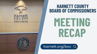 November 4, 2024 recap of the Harnett County Board of Commissioners meeting