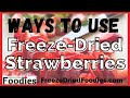 Freeze-Dried Strawberries - From Garden to How to Use them!