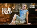 'V'adoro, pupille' | Giulio Cesare (Lucie Chartin)