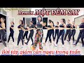 45p NHẢY AEROBIC / BÀI TẬP TOÀN THÂN GIẢM CÂN HIỆU QUẢ / Remix HOTTIKTOK MỘT ĐÊM SAY/155