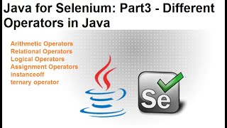 Java for Selenium | Part3 | Different Operators in Java