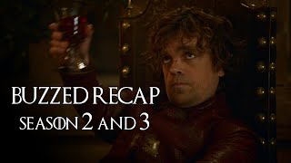 Buzzed Recap: Game of Thrones Season 2 and 3
