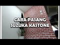 CARA MUDAH PASANG BATU KASTONE