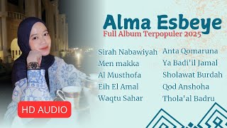 FULL ALBUM ALMA ESBEYE 2025: KOLEKSI TERBARU \u0026 TERPOPULER! #sholawat #viralvideo #lagureligiterbaru