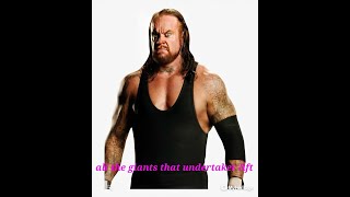 All the giants that undertaker lift