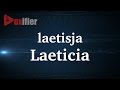 How to Pronunce Laeticia in French - Voxifier.com