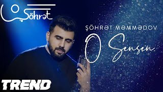 Şöhrət Məmmədov - O Sənsən (Official Video)