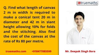 Find the length of canvas 2m in width is required to make a conical tent 20m in diameter and 42m