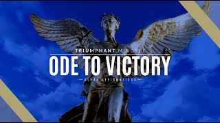 Ode to Victory - Triumphant Mindset - Ancient Victory Affirmations