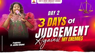 3 DAYS OF JUDGEMENT AGAINST MY ENEMIES// DAY 2// PROPHETESS DR. JUSTINA OJOGWU