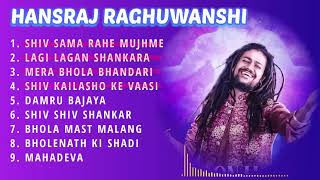 Top Bholenath Song Of Hansraj Raghuwanshi Mp3/Juke Box/Top Mahadev Song/Nonstop Top Bholenath Song