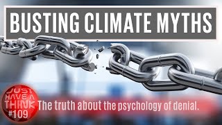 Busting Climate Myths : The Psychology of Denial